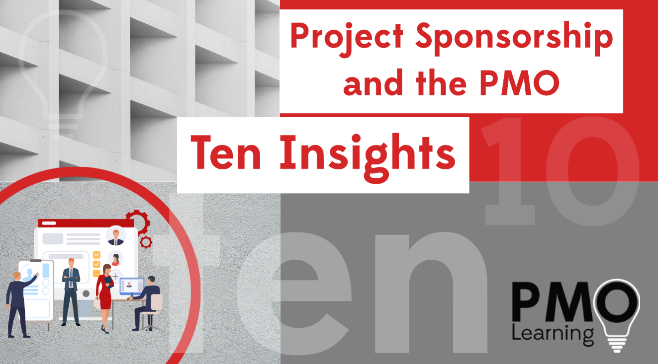 10 Insights for Project Sponsorship and the PMO