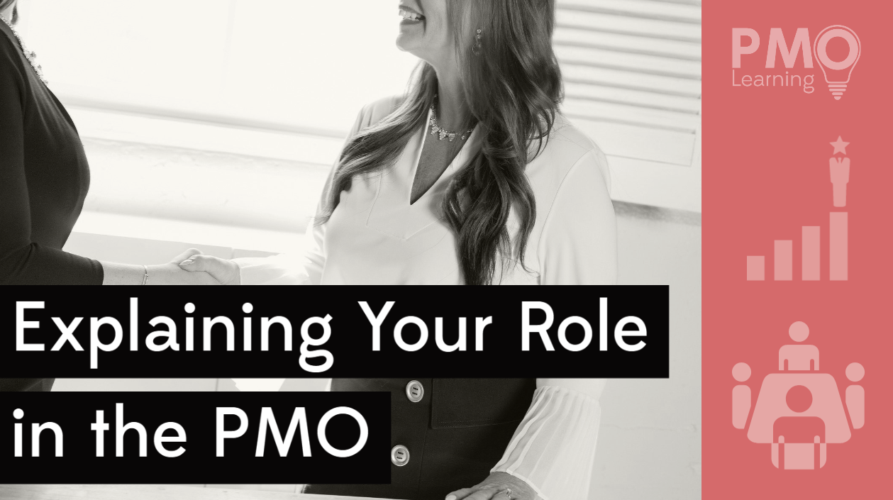 Explaining Your Role in the PMO