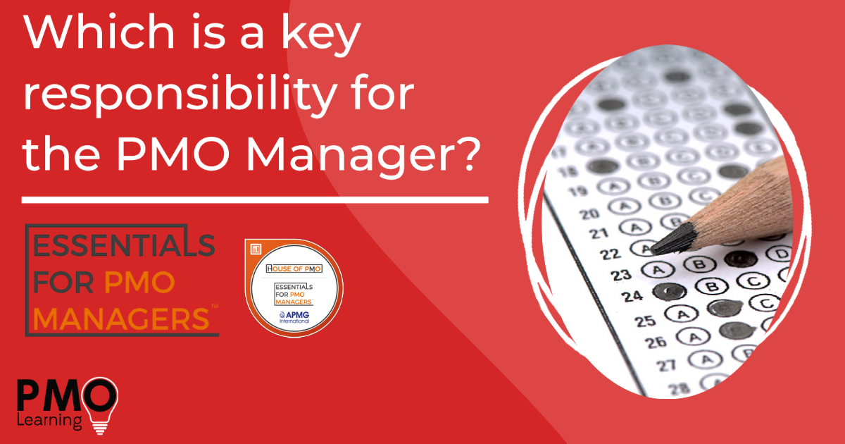Essentials for PMO Managers - the training course which focuses on the key responsibilities of PMO Managers today