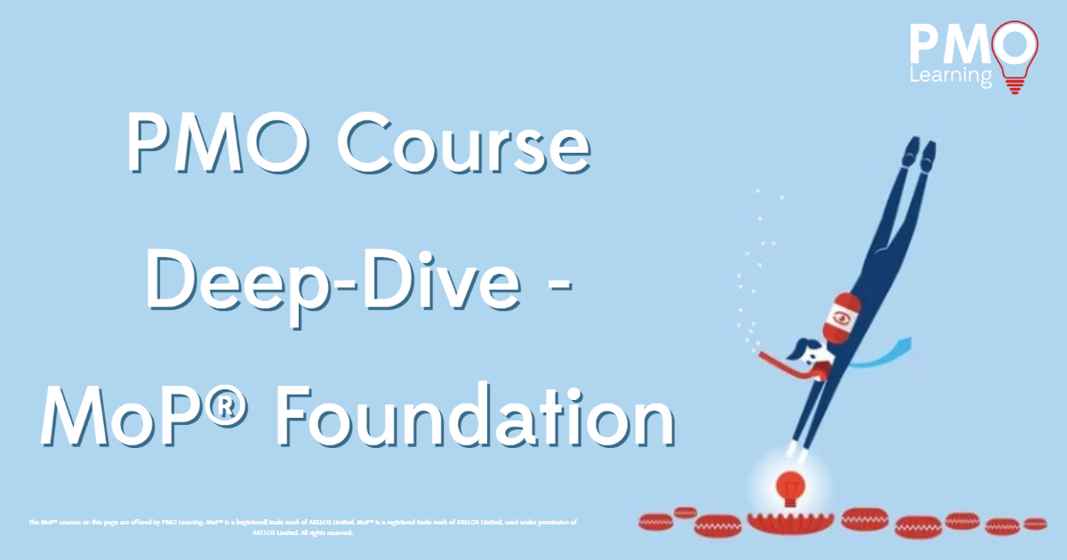 PMO Course Deep-Dive – MoP® Foundation