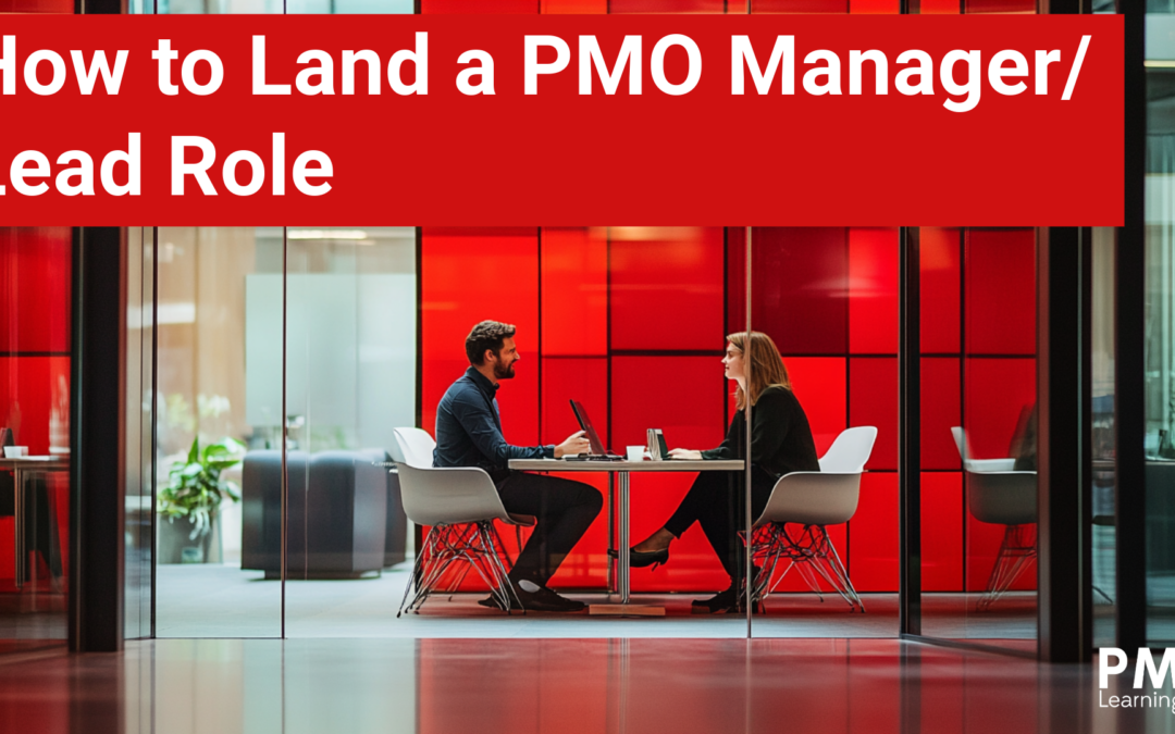 How to Land a PMO Manager/Lead Role