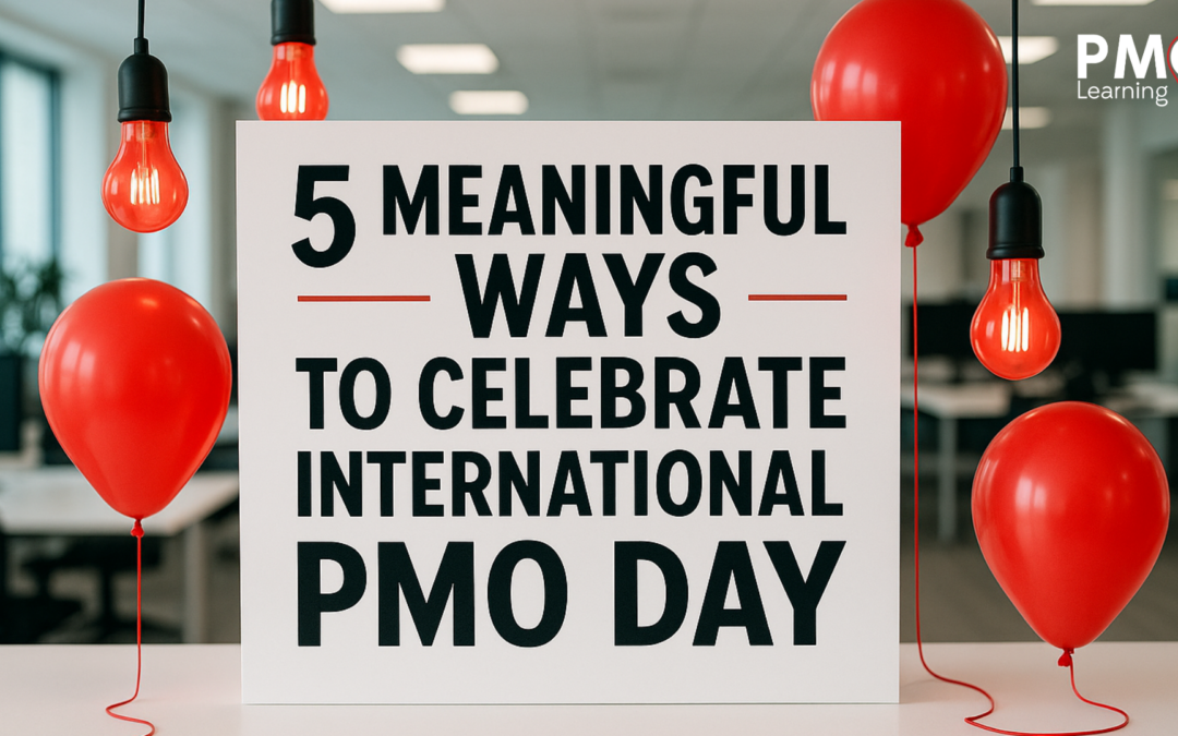 5 Meaningful Ways to Celebrate International PMO Day