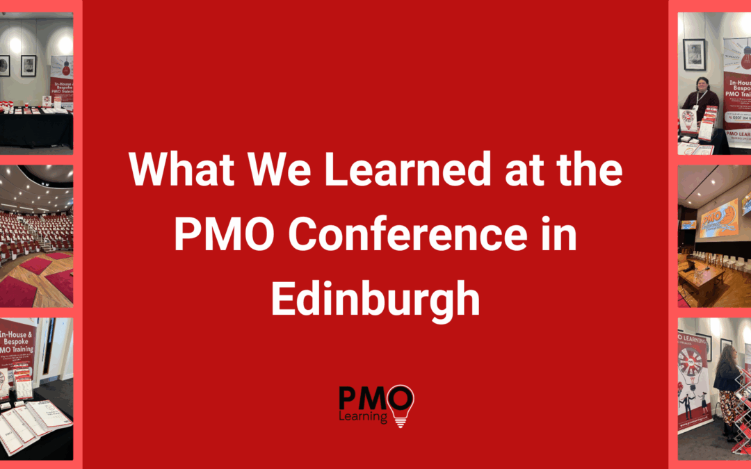 What We Learned at the PMO Conference in Edinburgh
